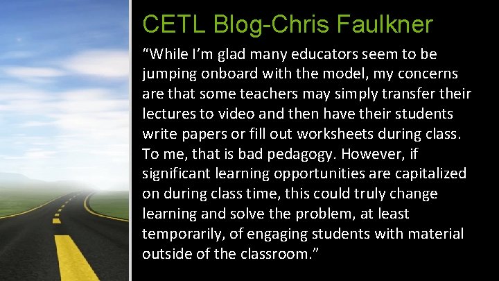 CETL Blog-Chris Faulkner “While I’m glad many educators seem to be jumping onboard with