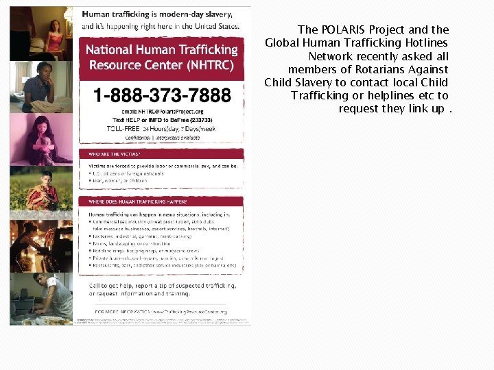 The POLARIS Project and the Global Human Trafficking Hotlines Network recently asked all members