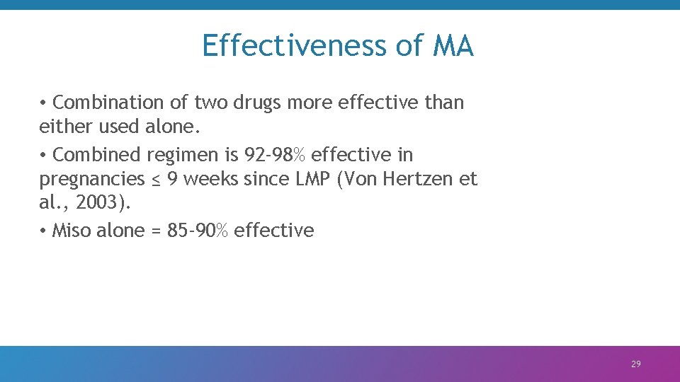 Effectiveness of MA • Combination of two drugs more effective than either used alone.
