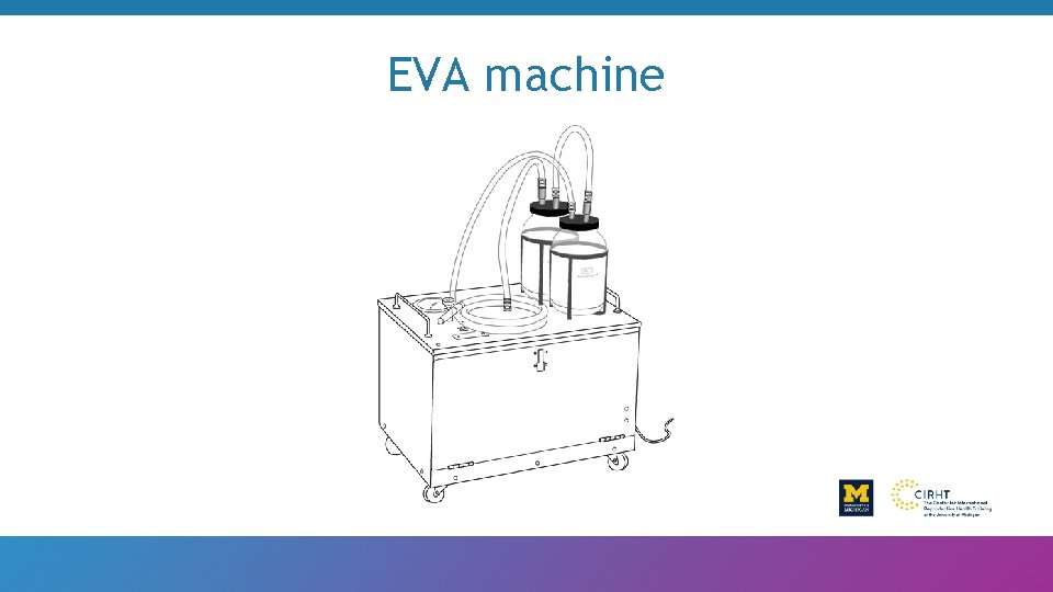 EVA machine 