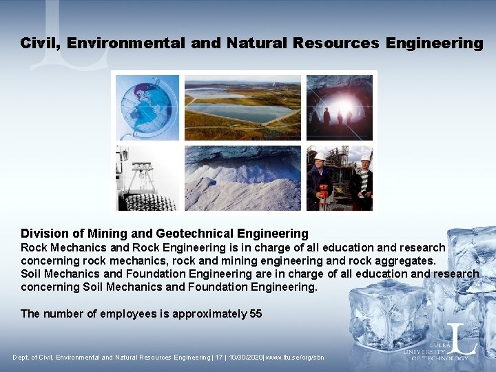 Civil, Environmental and Natural Resources Engineering Division of Mining and Geotechnical Engineering Rock Mechanics