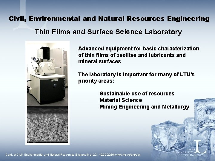 Civil, Environmental and Natural Resources Engineering Thin Films and Surface Science Laboratory Advanced equipment