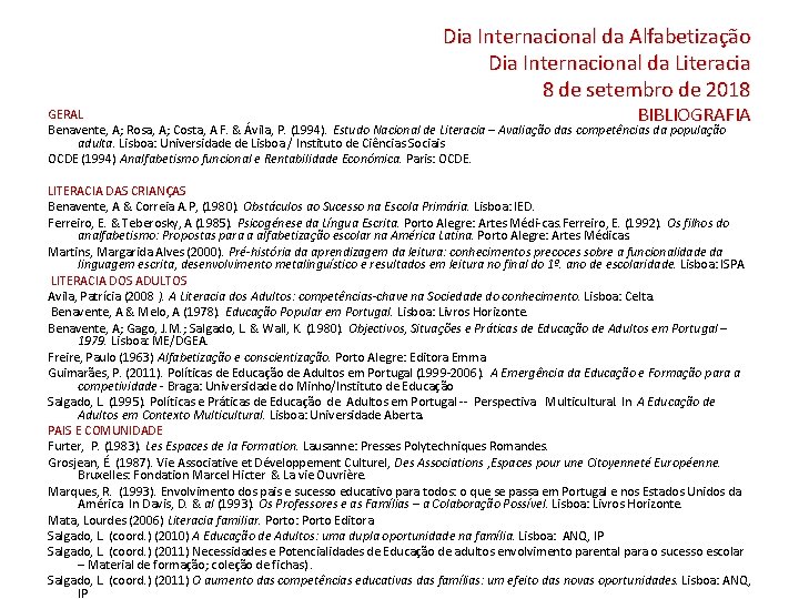 Dia Internacional da Alfabetização Dia Internacional da Literacia 8 de setembro de 2018 GERAL