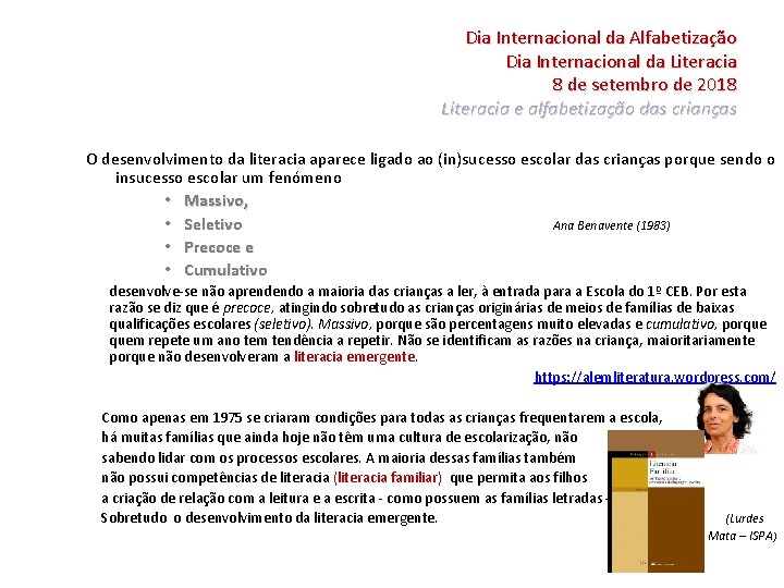 Dia Internacional da Alfabetização Dia Internacional da Literacia 8 de setembro de 2018 Literacia