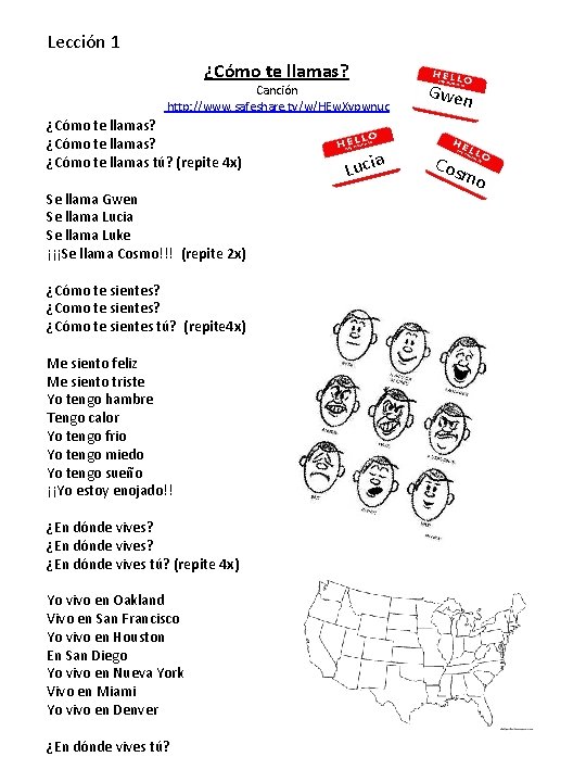 Lección 1 ¿Cómo te llamas? Canción http: //www. safeshare. tv/w/HEw. Xvpwnuc ¿Cómo te llamas?