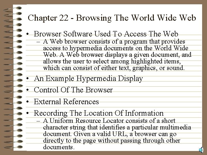 Chapter 22 - Browsing The World Wide Web • Browser Software Used To Access