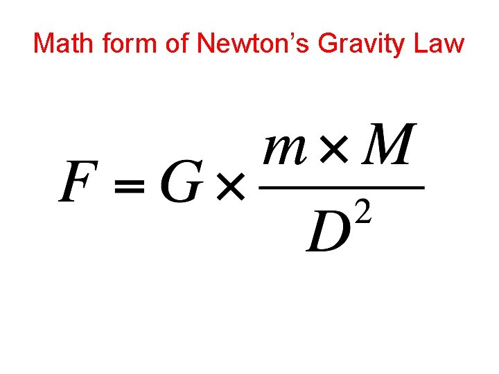 Math form of Newton’s Gravity Law 