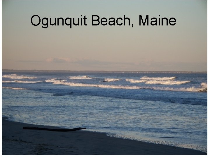 Ogunquit Beach, Maine 4 