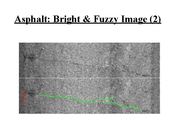 Asphalt: Bright & Fuzzy Image (2) 