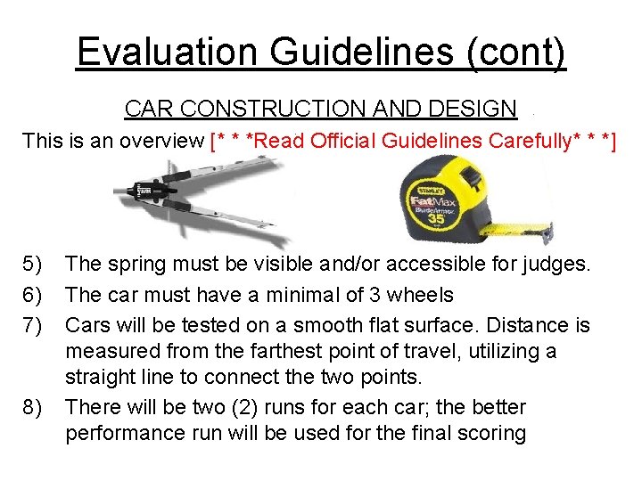 Evaluation Guidelines (cont) CAR CONSTRUCTION AND DESIGN This is an overview [* * *Read