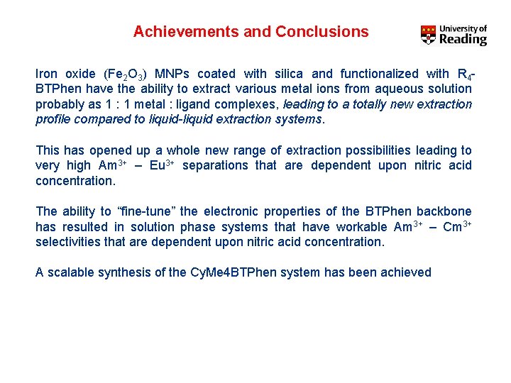 Achievements and Conclusions Iron oxide (Fe 2 O 3) MNPs coated with silica and