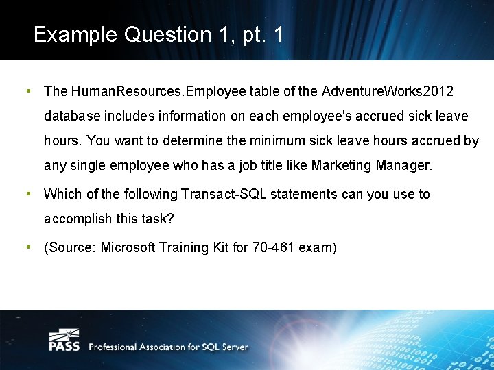 Example Question 1, pt. 1 • The Human. Resources. Employee table of the Adventure.