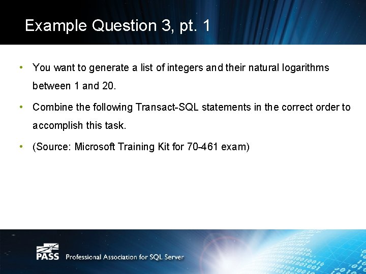 Example Question 3, pt. 1 • You want to generate a list of integers