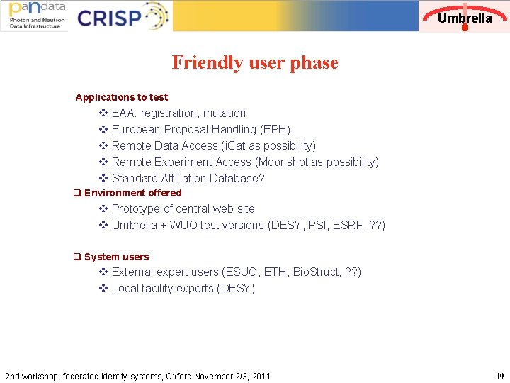 Umbrella Friendly user phase Applications to test v EAA: registration, mutation v European Proposal