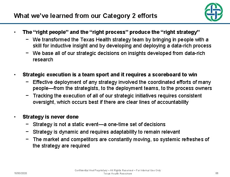 What we’ve learned from our Category 2 efforts • The “right people” and the