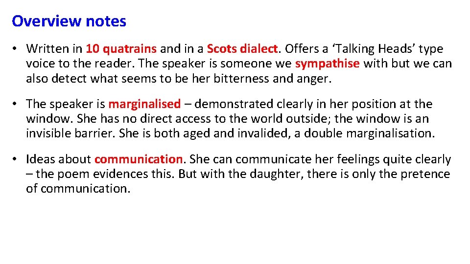 Overview notes • Written in 10 quatrains and in a Scots dialect. Offers a