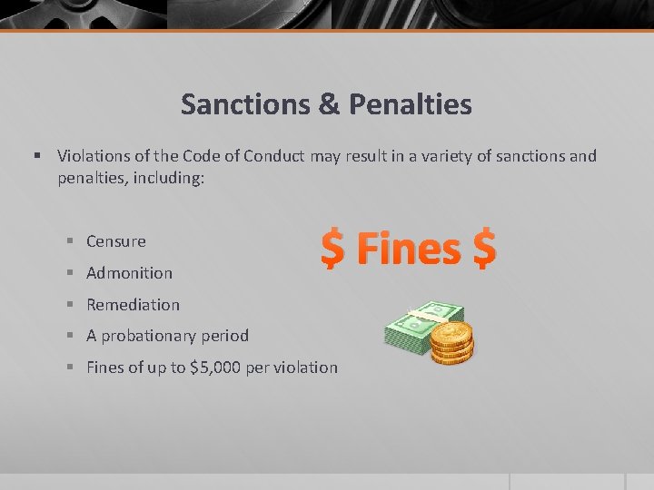 Sanctions & Penalties § Violations of the Code of Conduct may result in a