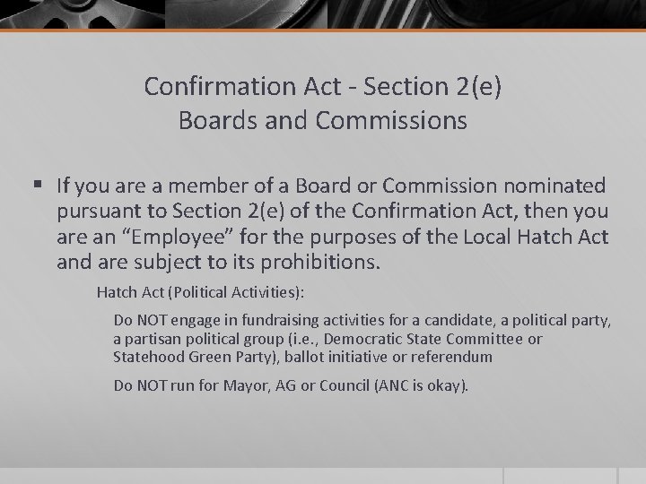 Confirmation Act - Section 2(e) Boards and Commissions § If you are a member