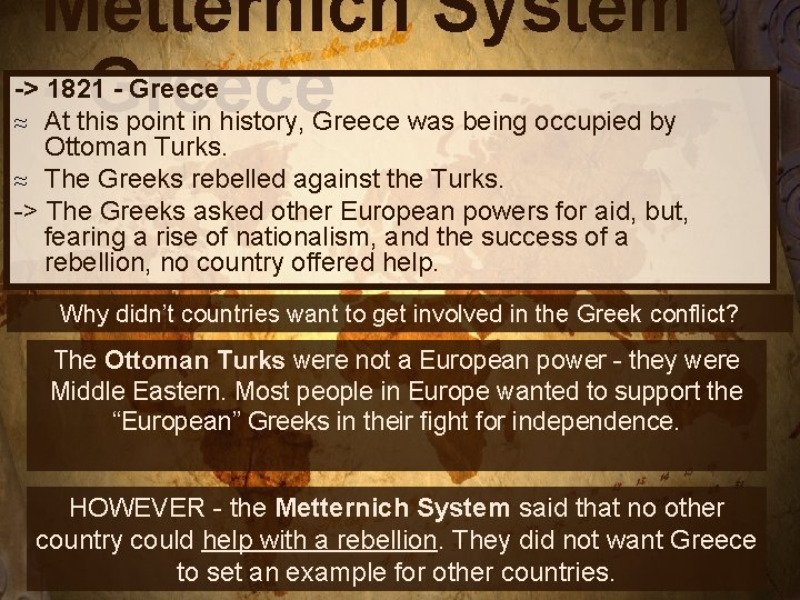 Metternich System - Greece -> 1821 - Greece ≈ At this point in history,