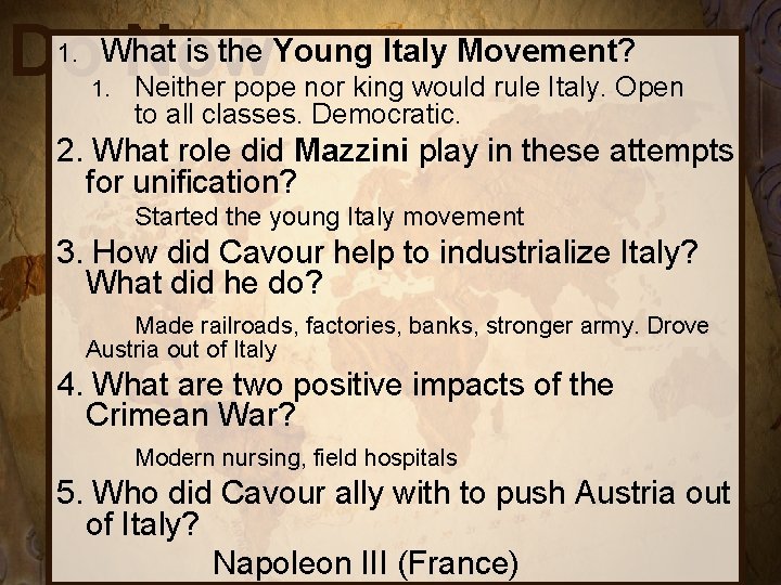 is the Young Italy Movement? Do. What Now 1. Neither pope nor king would