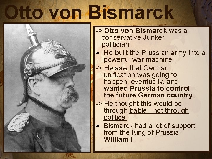 Otto von Bismarck -> Otto von Bismarck was a conservative Junker politician. ≈ He