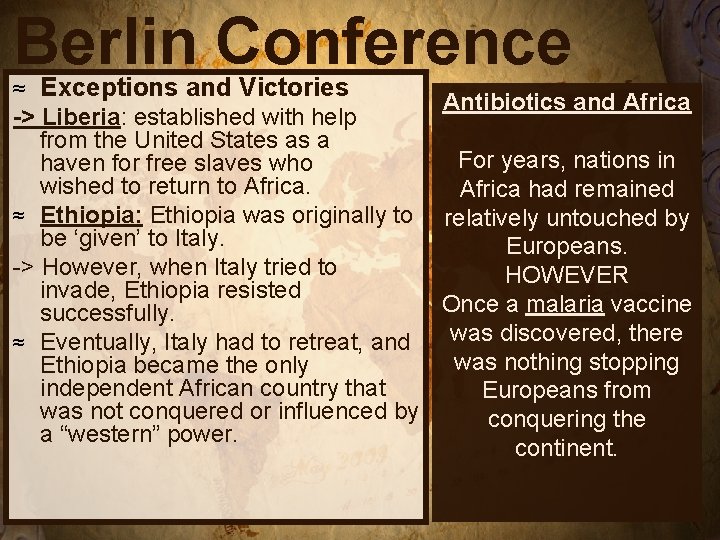 Berlin Conference ≈ Exceptions and Victories Antibiotics and Africa -> Liberia: established with help