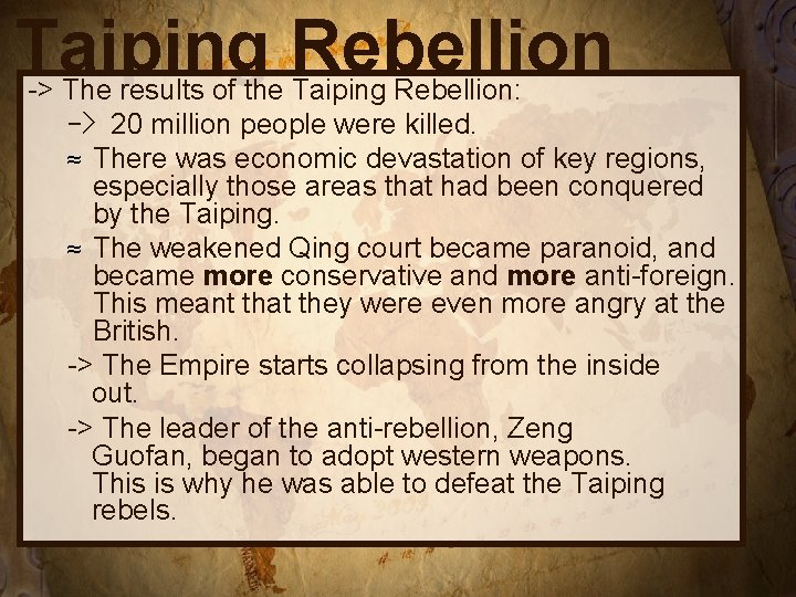 Taiping Rebellion -> The results of the Taiping Rebellion: -> 20 million people were