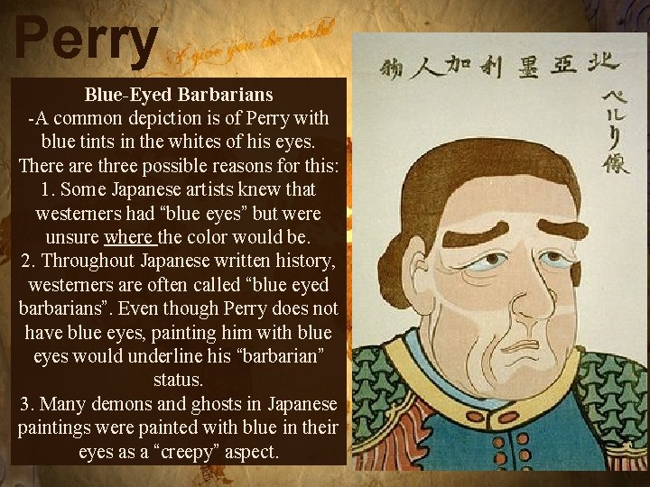 Perry Blue-Eyed Barbarians -A common depiction is of Perry with blue tints in the