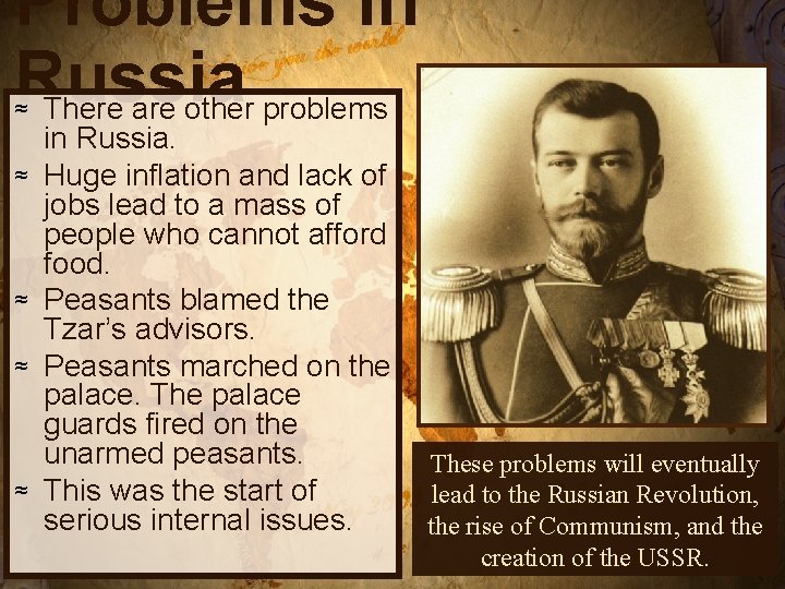 Problems in Russia There are other problems ≈ ≈ ≈ in Russia. Huge inflation