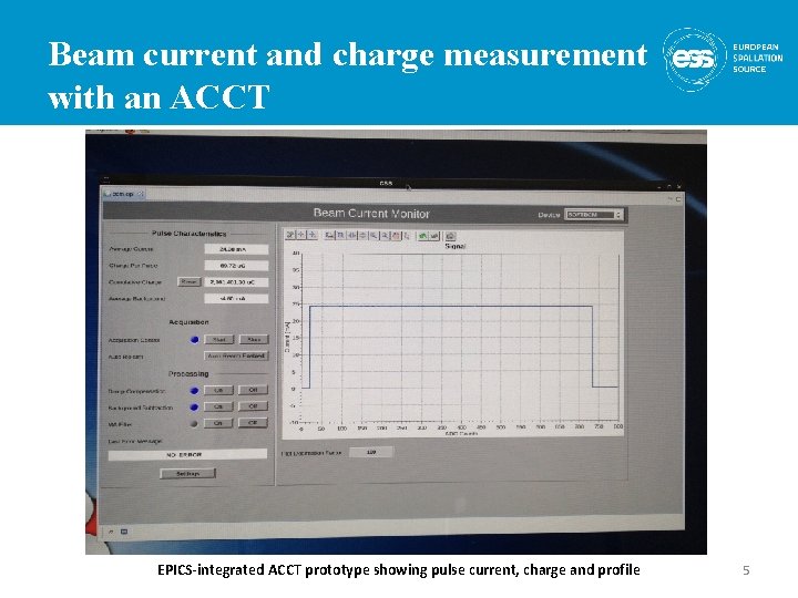 Beam current and charge measurement with an ACCT EPICS-integrated ACCT prototype showing pulse current,