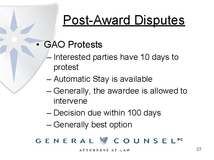 Post-Award Disputes • GAO Protests – Interested parties have 10 days to protest –