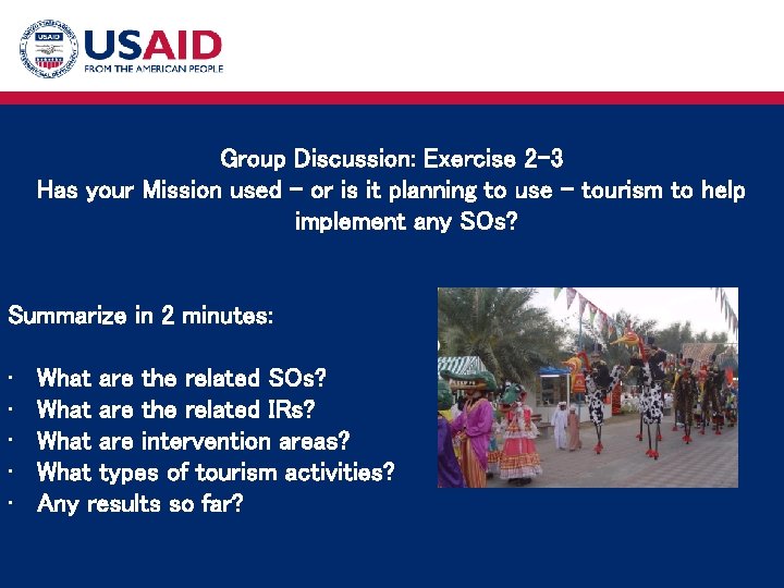 Group Discussion: Exercise 2 -3 Has your Mission used – or is it planning