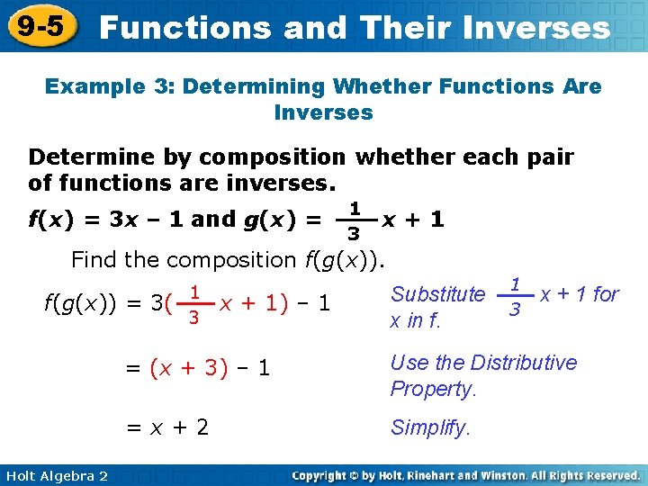 9 -5 Functions and Their Inverses Example 3: Determining Whether Functions Are Inverses Determine