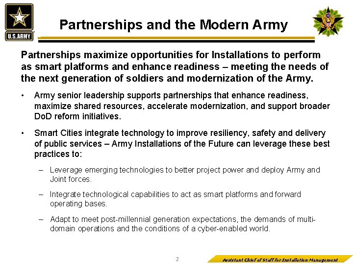 Partnerships and the Modern Army Partnerships maximize opportunities for Installations to perform as smart