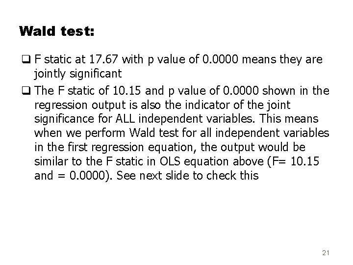 Wald test: q F static at 17. 67 with p value of 0. 0000