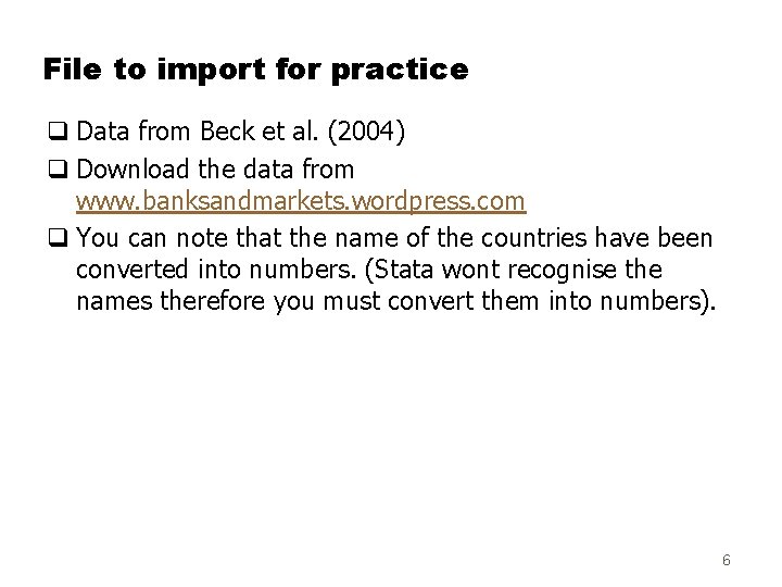 File to import for practice q Data from Beck et al. (2004) q Download