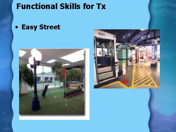 Functional Skills for Tx • Easy Street 