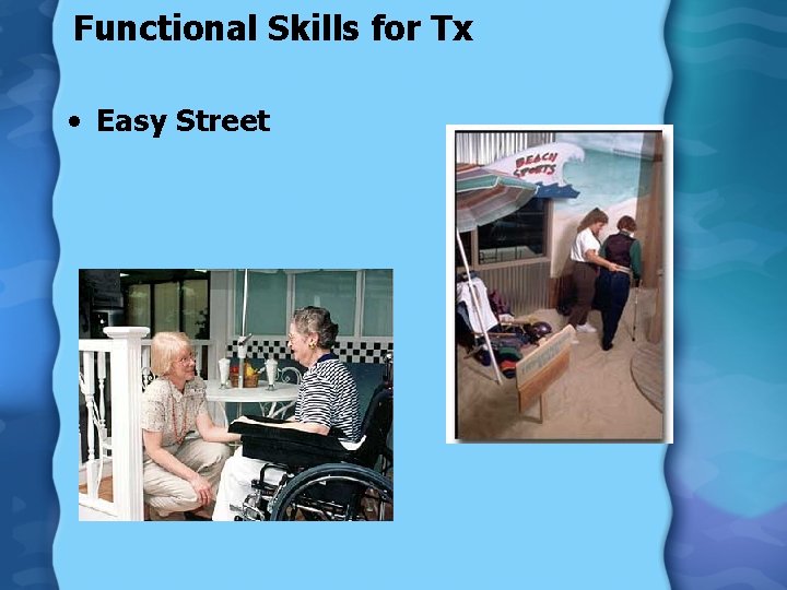 Functional Skills for Tx • Easy Street 