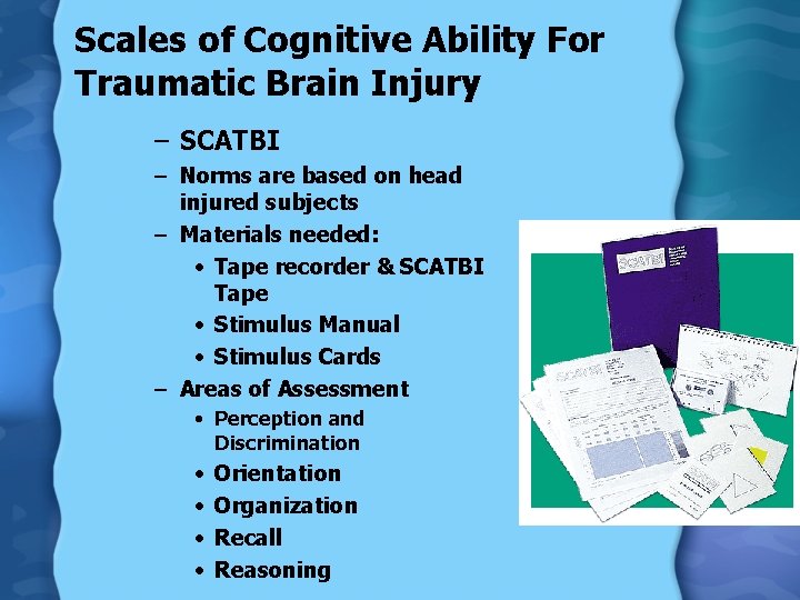 Scales of Cognitive Ability For Traumatic Brain Injury – SCATBI – Norms are based