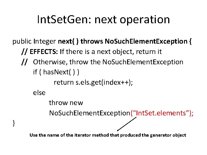 Int. Set. Gen: next operation public Integer next( ) throws No. Such. Element. Exception Int. Set. Gen: next operation public Integer next( ) throws No. Such. Element. Exception