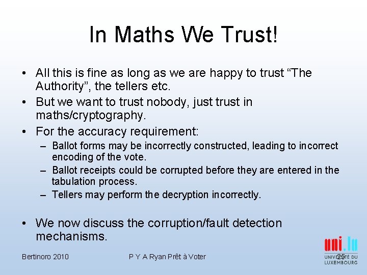 In Maths We Trust! • All this is fine as long as we are