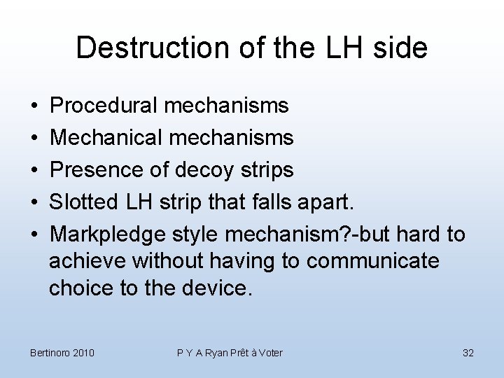 Destruction of the LH side • • • Procedural mechanisms Mechanical mechanisms Presence of