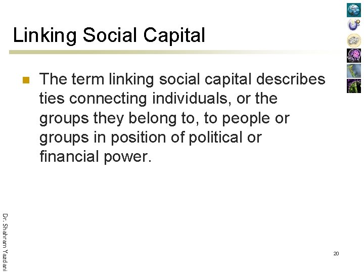 Linking Social Capital n The term linking social capital describes ties connecting individuals, or