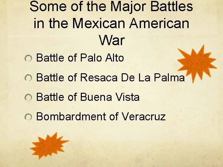 Some of the Major Battles in the Mexican American War Battle of Palo Alto