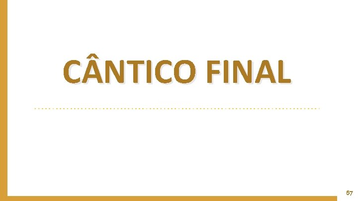 C NTICO FINAL 67 