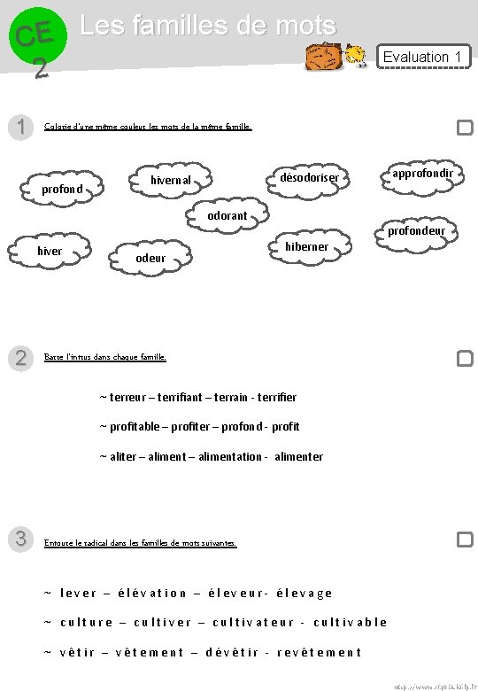 Les familles de mots E C 2 1 Evaluation 1 Colorie d’une même couleur