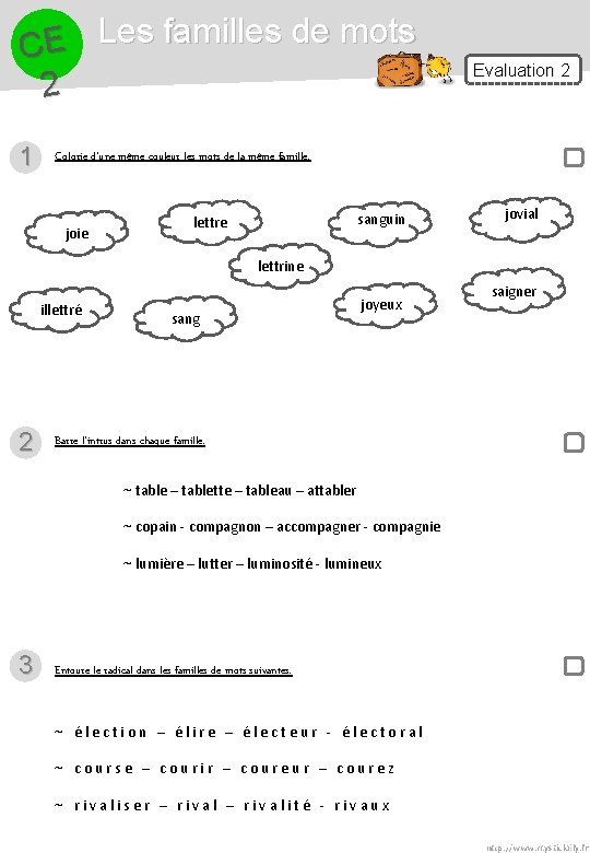 Les familles de mots E C 2 1 Evaluation 2 Colorie d’une même couleur