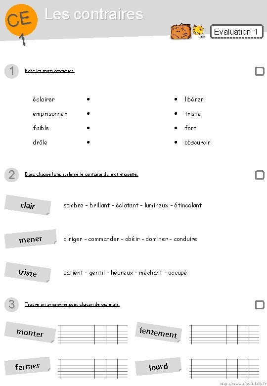 Les contraires E C 1 1 2 3 Evaluation 1 Relie les mots contraires.