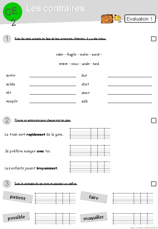 Les contraires E C 2 1 Evaluation 1 Ecris les mots suivants en face