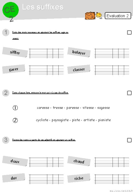 Les suffixes E C 2 1 Evaluation 2 Ecris des mots nouveaux en ajoutant